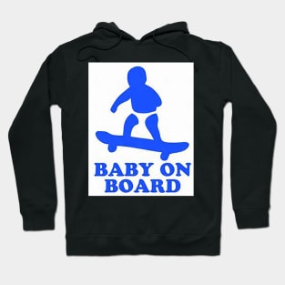 Baby on board - skateboard Hoodie